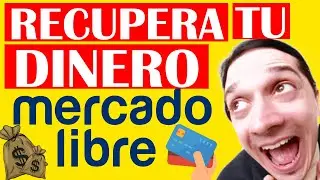 💰Como HACER que me REGRESEN mi DINERO en MERCADO LIBRE