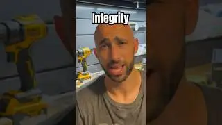 Integrity - it’s something you have or you don’t 