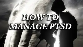 How to Manage PTSD