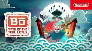 Bo: Path of the Teal Lotus – Launch Trailer – Nintendo Switch