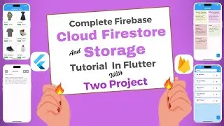 Cloud Firestore Flutter || Firebase Storage Flutter