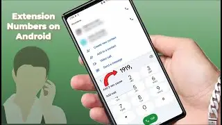 What Are Extension Numbers? How to Dial an Extension on Android