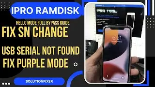 IPRO RAMDISK Bypass, Fix Sn Change Usb Serial Not Found Purple Mode, Iphone Hello Bypass No Signal