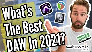 What's The Best DAW In 2021?  Does It Even Matter?