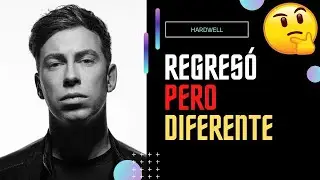 Hardwell Regresó...  Pero Diferente 🤔