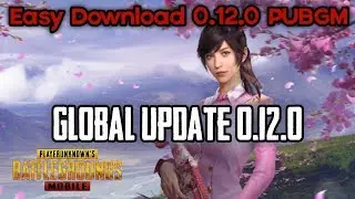 How to Download & Update PUBG Mobile 0.12.0 Global on Tencent Gaming Buddy Emulator & Android