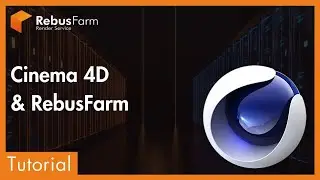 Cloud Rendering with Cinema 4D on the RebusFarm Render Farm | Tutorial