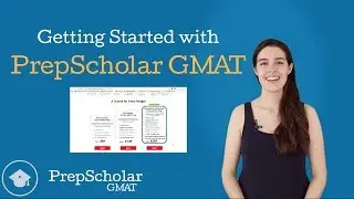 Getting Started with PrepScholar GMAT