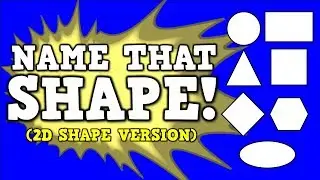 Name That Shape!  (2D/flat shapes version) [identifying various 2D or 