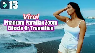 VIRAL PHANTOM PARALLAX ZOOM EFFECT - FILMORA 13