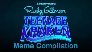 Ruby Gillman, Teenage Kraken Meme Compliation! (Read Description)