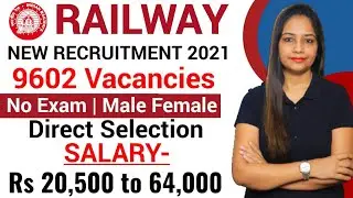 Railway New Recruitment 2021 | Railway Vacancy 2021 | ICMR Recruitment 2021 | Govt Jobs Aug 2021