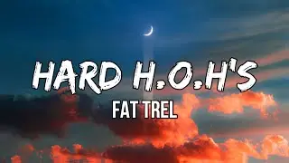 @FatGleesh  - HARD H.O.H's (Lyrics)