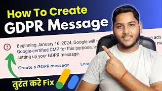 Create GDPR Message: How to Create GDPR Message on AdSense to Fix Error?