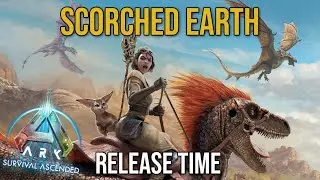 SCORCHED EARTH Release Time!! IT'S OFFICIAL!