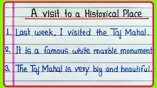 A visit to a Historical Place Essay 10 lines | Short essay on A visit to a Historical place