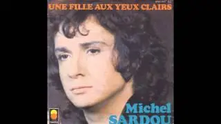 Michel Sardou - Une Fille Aux Yeux Clairs