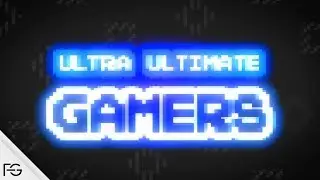 Ultra Ultimate Gamers | Intro