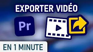 Exporter une vidéo sur Premiere Pro