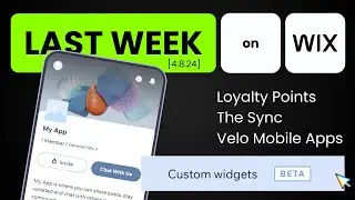 Last Week on Wix [4/8/24] - Finally Velo in Branded Apps??