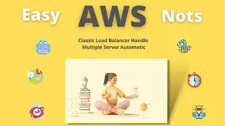 AWS Classic Load Balancer | Handle Multiple Server | Automatic Handle Load [ AWS NOTES  ]