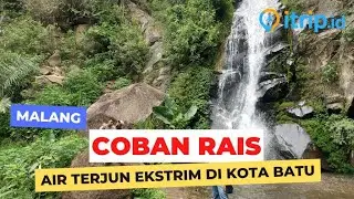 Coban Rais Air Terjun Mempesona di Batu Malang