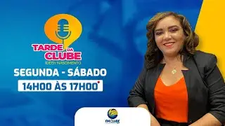 TARDE DA CLUBE  - 29/05/24