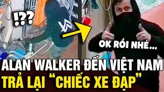 DJ Alan Walker bí mật đến 'VIỆT NAM', có 'HÀNH ĐỘNG' tại địa điểm 'MẤT XE ĐẠP' | Tin Nhanh Official