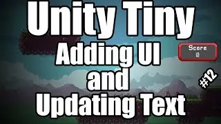 Unity TINY - How to use UI's with updating scores | #12