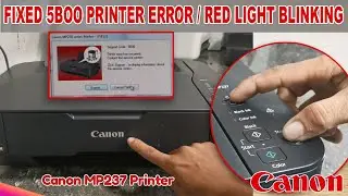 HOW TO RESET CANON MP-237 FULL INK ABSORBER COUNTER AND FIXED 5B00 ERROR + FREE RESITTER SOFTWARE.