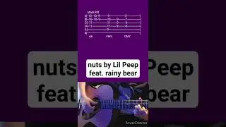 nuts by Lil Peep feat. rainy bear- Acoustic Guitar Tab #shorts