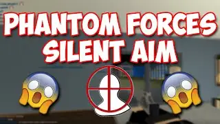 😱 PHANTOM FORCES SILENT AIM HACK 😱 | VERY OP!! | 100% HEADSHOTS!!