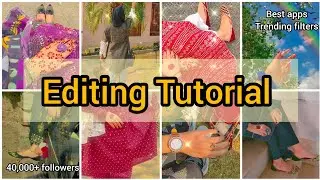 how to edit like a pro | full editing tutorial | best editing apps for Instagram | viral filters