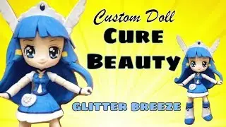 Custom Glitter Breeze - Cure Beauty | Glitter Force | Smile Pretty Cure | Start With Toys