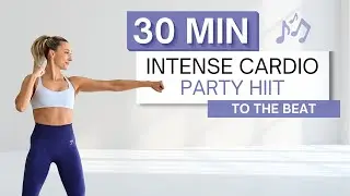 30 min CARDIO PARTY HIIT WORKOUT | No Squats or Lunges | Fun & High Intensity | To The Beat ♫