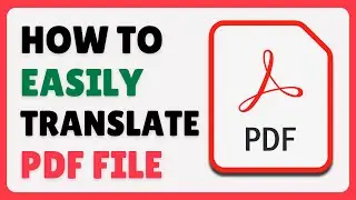 How To Translate PDF Files To Different Languages (2024)