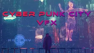 Cyber Punk City VFX