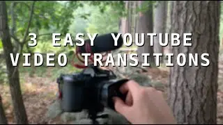 EASY VIDEO TRANSITIONS FOR YOUTUBE VIDEOS