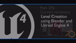 Level Creation using Blender & Unreal - Part 37b - Curtain Variations