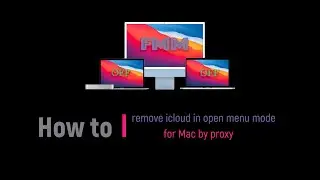 Remove iCloud by proxy in open mode 2023 (auto remove) for macOS