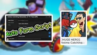 Roblox | [HUGE HERO] Anime Catching Simulator script