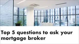 Mortgage Brokers in Ottawa | Top 5 questions to ask your Ottawa mortgage broker