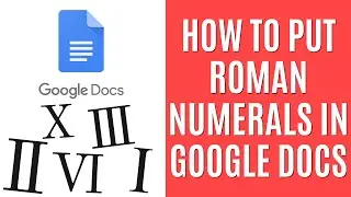 How to Put Roman Numerals in Google Docs [Easy Guide]