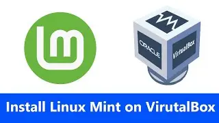Install Linux Mint on Virtual Box