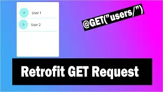 Retrofit Tutorial - GET Request  -  Display Data In a Recyclerview - Android Studio Tutorial