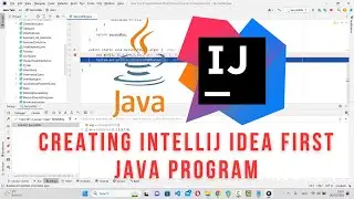 Creating IntelliJ IDEA First Java Program