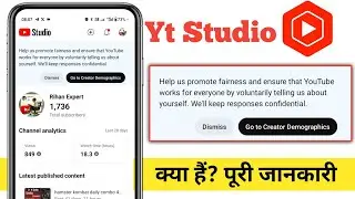 Help us promote fairness and ensure that YouTube works for everyone Yt Studio new update