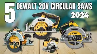 Top 5: Best Dewalt 20v Circular Saws 2024