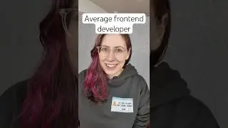 Average frontend developer 🥲