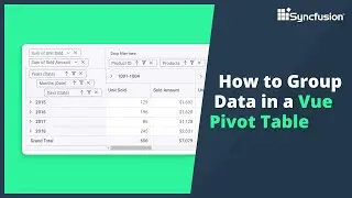 How to Group Data in a Vue Pivot Table